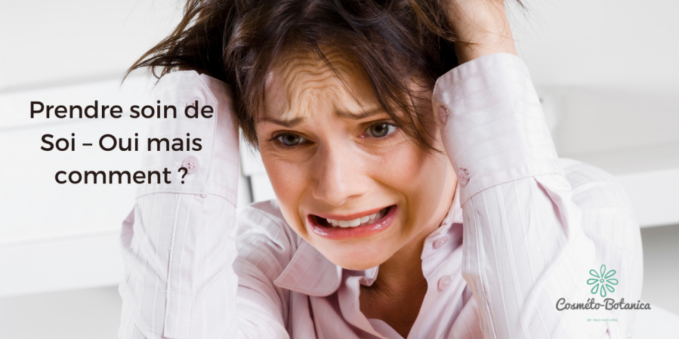 Comment prendre soin de soi?